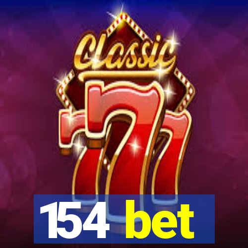 154 bet